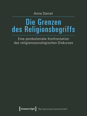 cover image of Die Grenzen des Religionsbegriffs